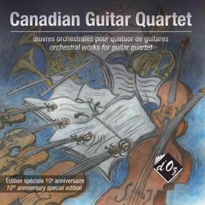 Canadian Guitar Quartet : œuvres orchestrales pour quatuor de guitares