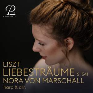 Liszt: 3 Liebesträume, S. 541 (Arr. for Harp by Nora von Marschall)