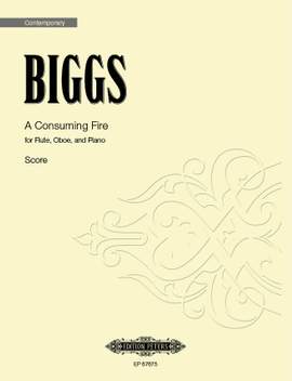 Biggs, Hayes: Consuming Fire, A (score)