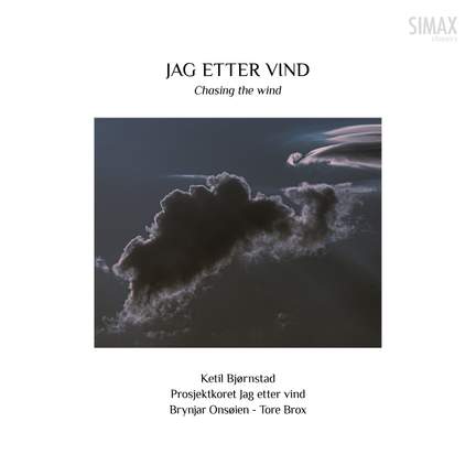 Jag Etter Vind / Chasing the Wind
