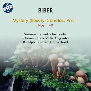 Biber: Mystery Sonatas, Vol. 1