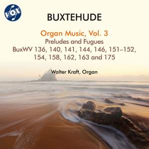 Buxtehude: Organ Music, Vol. 3