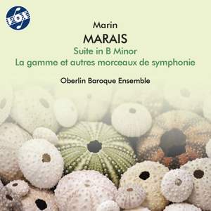 Marais: Pièces de viole, Suite No. 5 in B Minor, Book 2 & La gamme et autres morceaux de symphonie