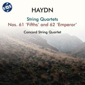 Haydn: String Quartets Nos. 61 'Fifths' & 62 'Emperor'