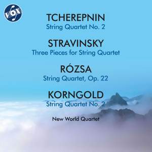 Tcherepnin, Stravinsky & Others: String Quartets