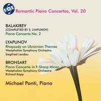 Balakirev, Lyapunov & Bronsart: Works for Piano & Orchestra