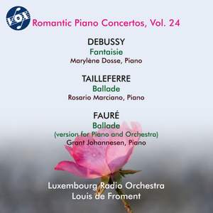 Debussy, Tailleferre & Fauré: Works for Piano & Orchestra
