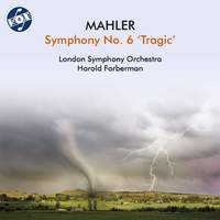 Mahler: Symphony No. 6 in A Minor 'Tragic'