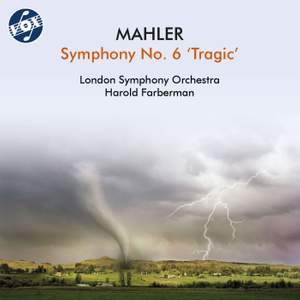 Mahler: Symphony No. 6 in A Minor 'Tragic'