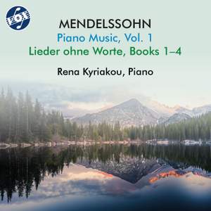 Mendelssohn: Piano Music, Vol. 1