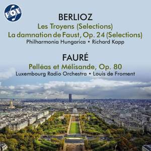 Berlioz & Fauré: Orchestral Works