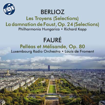 Berlioz & Fauré: Orchestral Works