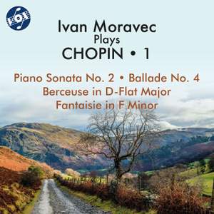 Ivan Moravec Plays Chopin, Vol. 1