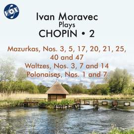 Ivan Moravec Plays Chopin, Vol. 2