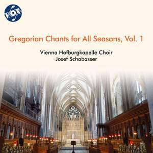 Gregorian Chants for All Seasons, Vol. 1