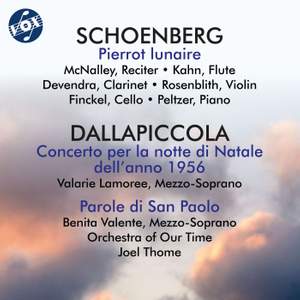 Schoenberg: Pierrot Lunaire - Dallapiccola: Concerto per la notte di Natale dell'anno & Parole di San Paolo