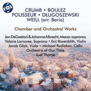 Crumb, Boulez & Others: Vocal & Orchestral Works