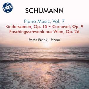Schumann: Piano Music, Vol. 7