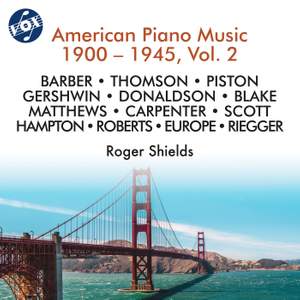 American Piano Music 1900-1945, Vol. 2