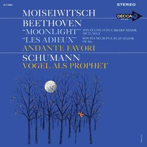 Beethoven: Piano Sonatas 'Moonlight', 'Les Adieux', Andante favori; Schumann: Vogel als Prophet