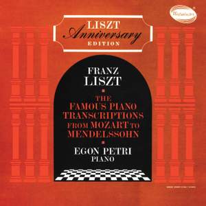 The Famous Piano Transcriptions from Mozart to Mendelssohn