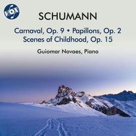 Schumann: Carnaval, Op. 9, Papillons, Op. 2 & Kinderszenen, Op. 15