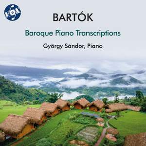 Bartók: Baroque Piano Transcriptions