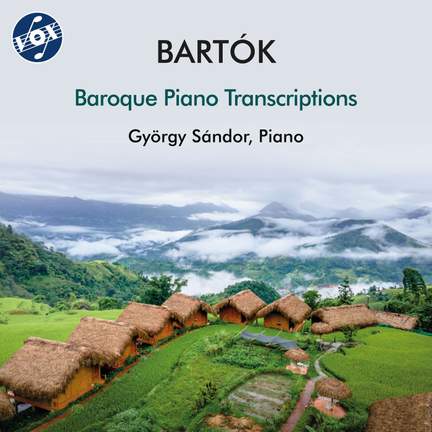 Bartók: Baroque Piano Transcriptions