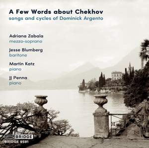 A Few Words about Chekhov: Songs and Cycles of Dominick Argento