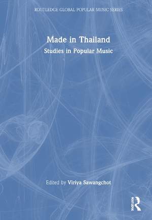 Made in Thailand: Studies in Popular Music