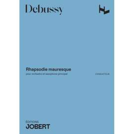Debussy, C: Rhapsodie Mauresque