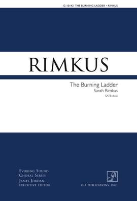 Sarah Rimkus: The Burning Ladder