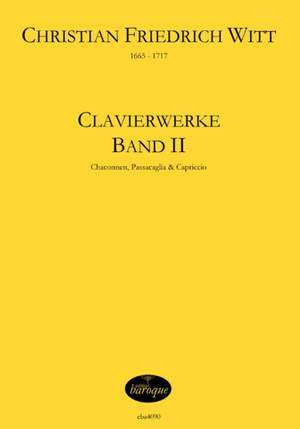 Witt, C F: Clavierwerke 2 Vol. 2