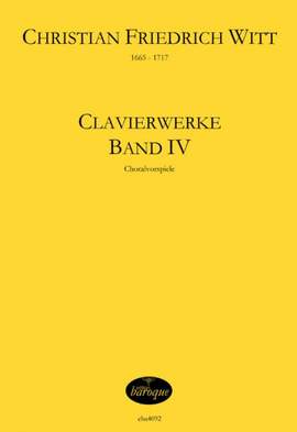 Witt, C F: Clavierwerke 4 Vol. 4