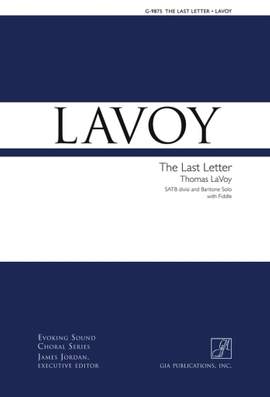 Thomas LaVoy: The Last Letter