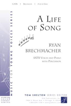 Ryan R. Brechmacher: A Life of Song