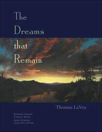 Thomas LaVoy: The Dreams That Remain