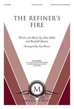 Randall Dennis: The Refiner's Fire