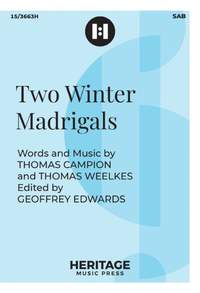 Thomas Weelkes: Two Winter Madrigals