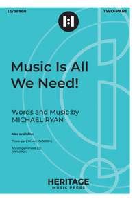 Music Is All We Need!