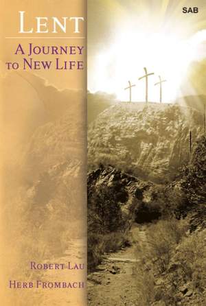 Lent: A Journey to New Life