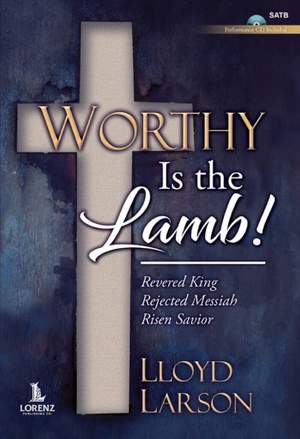 Worthy Is the Lamb!