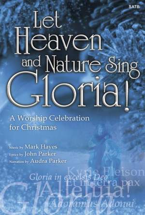 Let Heaven and Nature Sing Gloria!