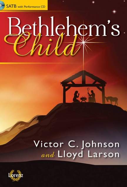 Victor C. Johnson: Bethlehem's Child