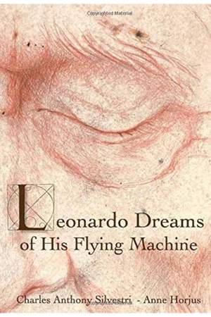 Leonardo Dreams of His Flying Machine - Book