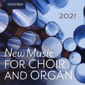 New Music for Choir and Organ 2021