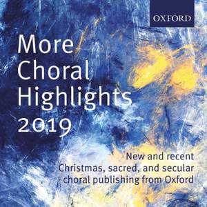 More Choral Highlights 2019