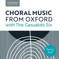 Choral Music from Oxford with The Gesualdo Six