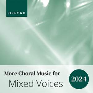 More Choral Music for Mixed Voices 2024