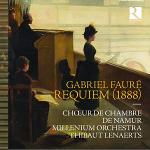 Fauré: Requiem (1888)